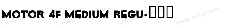 Motor 4F Medium Regu字体转换